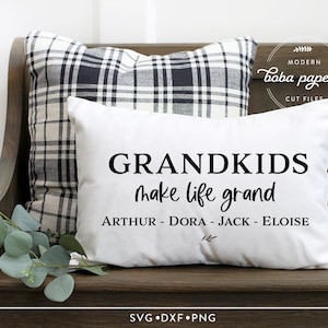 Los nietos personalizados hacen que la vida sea grandiosa Svg, cartel para abuelos, regalo para abuelos SVg, almohada personalizada SVG, SVG personalizado
