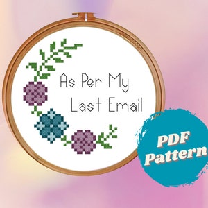 PDF Pattern - As per my last email - Designed for 4-inch Hoop on 14-count cloth - Needlepoint, Cross Stitch Pattern Download, Work Humor