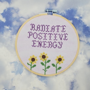 Radiate Positive Energy - Finished Cross Stitch - 6 inch wooden hoop - Cross Stitch - Positive Vibes - Handmade, Handstitched Wall Art