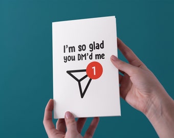 Estou tão feliz que você me enviou um DM - Cartão de aniversário/dia dos namorados do Instagram - Frete grátis para o Reino Unido
