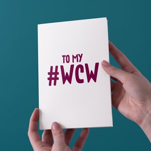 Ai miei #WCW compleanno /anniversario/ biglietto d'auguri di San Valentino - Spedizione gratuita nel Regno Unito