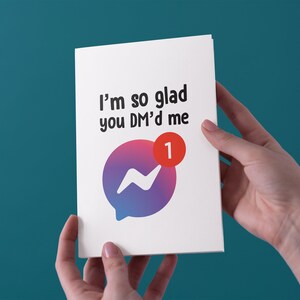 I'm So Glad You DM'd Me - Facebook Anniversary/Valentines Card - Versandkostenfrei