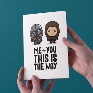 Me + You This Is The Way - Motto Peli - Biglietto di auguri di San Valentino / Anniversario / Compleanno - Spedizione gratuita nel Regno Unito