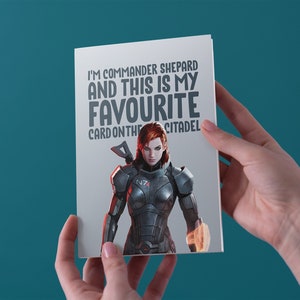 Sono il comandante Shepard e questa è la mia carta preferita sulla Cittadella - Biglietto di auguri compleanno/anniversario/San Valentino - Spedizione gratuita nel Regno Unito