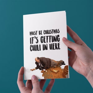 Deve essere Natale, è sempre Chili In Qui Biglietto d'auguri di Natale - Spedizione gratuita UK