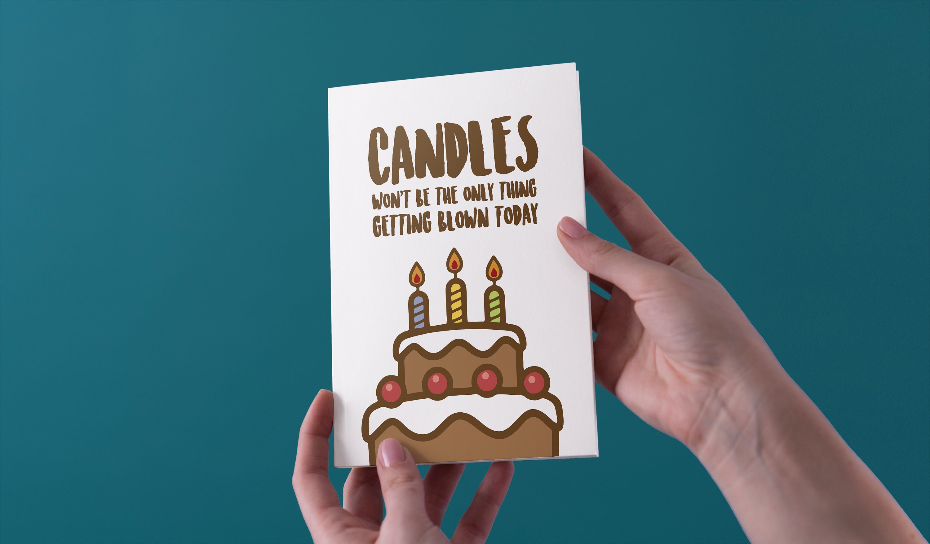 Candles Wont Be The Only Thing Getting Blown Today Birthday Etsy