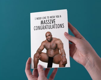 I Wood Like To Wish You A Massive Congratulations - Greeting Card - Free UK Shipping