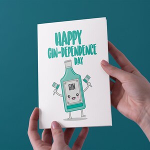 Happy Gin-Dependence Day Birthday Greeting Card - Spedizione gratuita nel Regno Unito