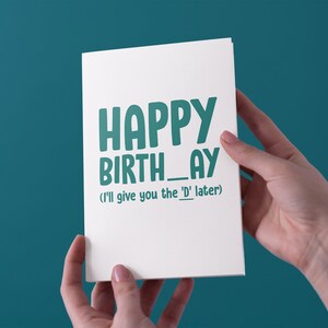 Happy Birth_ay (Ich gebe Ihnen das 'D' später) Geburtstags-Grußkarte - kostenloser UK-Versand