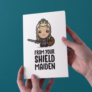 From Your Shield Maiden - Vikings - Valentine's Day/Anniversary/Birthday Greeting Card - Free UK Shipping