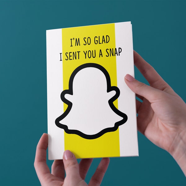 I'm So Glad Sent You A Snap - Snapchat - Anniversary/Valentines Card - Free UK Shipping