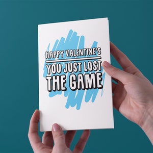 Happy Valentine es You Just Lost The Game Valentinstag Grußkarte - Free UK Shipping