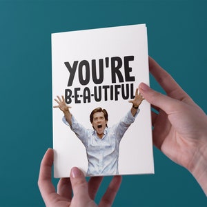 You're B-E-A-Utiful - Bruce Todopoderoso - Cumpleaños / Aniversario / Tarjeta de Felicitación día de San Valentín - Envío gratuito del Reino Unido
