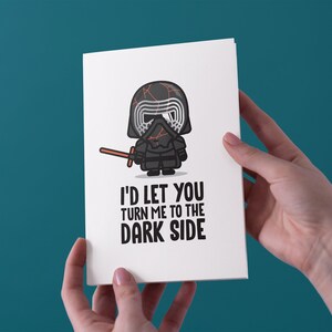 I'd Let You Turn Me To The Dark Side - Verjaardag / Verjaardag / Valentijnsdag Wenskaart - Gratis Britse verzending