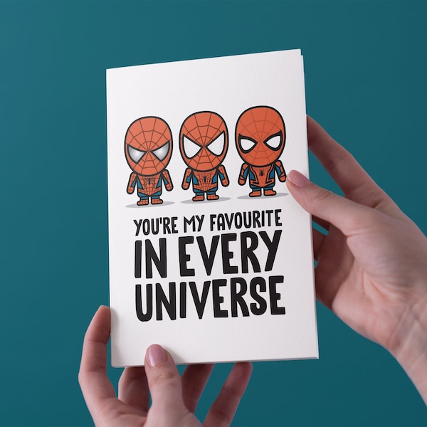 You're My Favourite In Every Universe - Spider-Man - Anniversary/Birthday/Valentines Day Greeting Card - Free UK Shipping