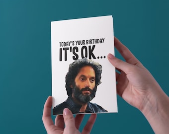 Today's Your Birthday... It's OK - Birthday Greeting Card - Free UK Shipping