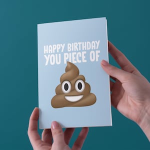 Happy Birthday You Piece of Shit Verjaardag wenskaart - Gratis Verzending in het Verenigd Koninkrijk