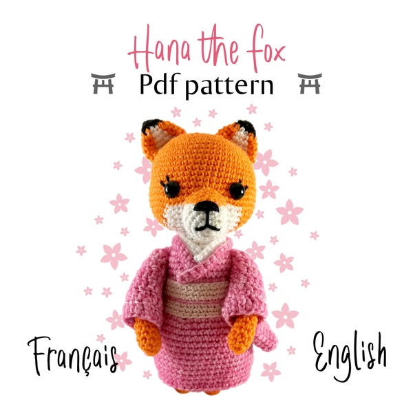 Renard amigurumi, Hana le renard, Patron amigurumi / Tuto crochet