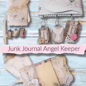 May include: A white and beige junk journal with a lace trim and angel wings. The journal is decorated with floral patterns and has several tags hanging from it. The tags are decorated with words like "blessed" and "cherish". The journal is titled "Junk Journal Angel Keeper".