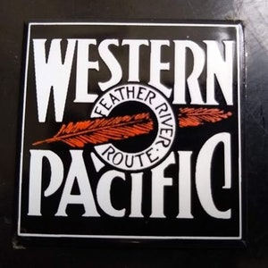 WESTERN PACIFIC - Feather River Route.