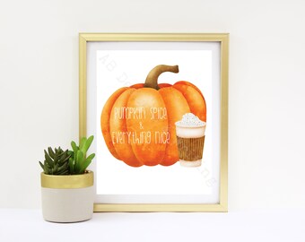 Pumpkin Spice & Everything Nice Digital Download, PSL Instant Download, Pumpkin Decor, Pumpkin Spice Latte Print, Fall Decor, Fall Printable