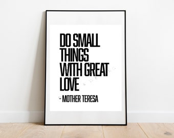 Hacer cosas pequeñas con gran amor, Cita de la Madre Teresa, Impresión digital 8x10 16x20, Descarga instantánea, Impresión religiosa, Decoración inspiradora del hogar