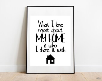 Lo que me encanta de mi hogar es con quién lo comparto, 8x10 16x20, Descarga instantánea, Decoración del hogar, Regalo de bienvenida, Arte de pared imprimible