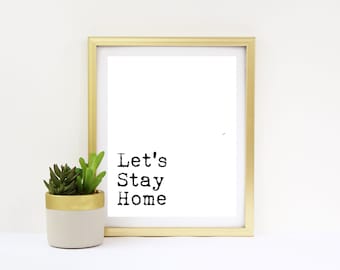 Vamos a permanecer en casa 16x20 8x10 Descarga digital imprimible para el hogar