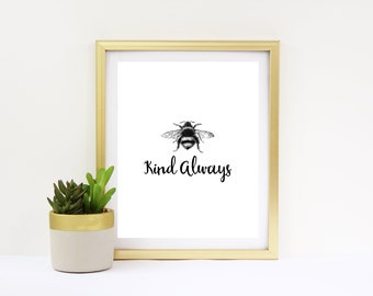 Tipo de abeja siempre 16x20 8x10 Digtial Descargar ser amable impresión de abejas de miel imprimible