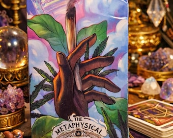 May include: A deck of oracle cards titled "The Metaphysical Cannabis Oracle Deck" featuring an illustration of a hand holding a lit joint. The artwork includes green cannabis leaves, blue and pink clouds, and a white banner.