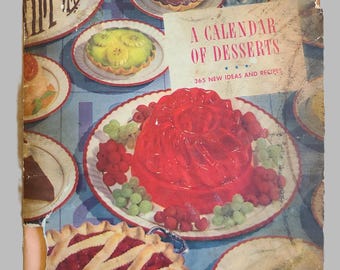 Collectible 1940 Cookbook Calendar Of Desserts 365 Recipes, General Foods, SC