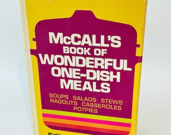 McCall's Book of Wonderful One-Dish Meals Cookbook, HC, DJ, 1972 Edition