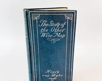 1895 The Story of the Other Wise Man Book, Henry Van Dyke, HC