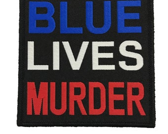 Blue Lives Murder Woven Patch Anti Racist Police Black Lives Matter Movement BLM Anti Police Racist Cops Dont Shoot Love Movement Art Pin