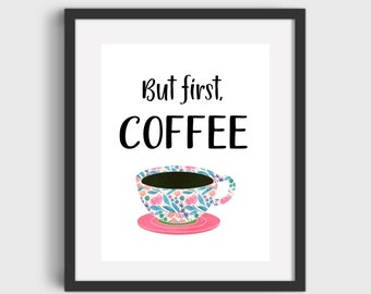 Coffee Bar Decor But First Coffee Printable Art DIGITAL DOWNLOAD