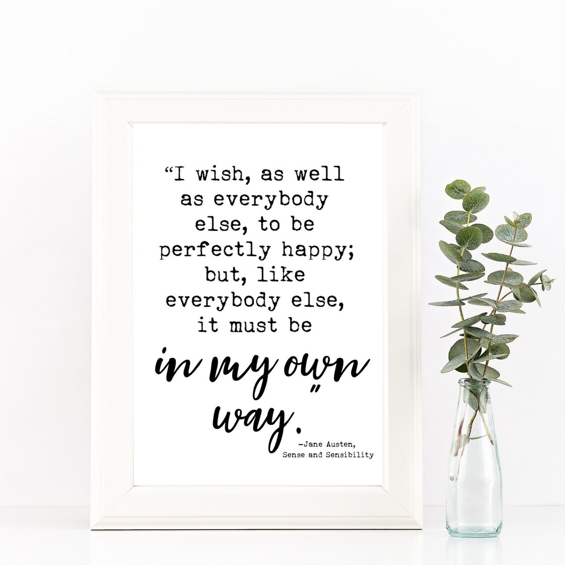 Jane Austen Quote In My Own Way DIGITAL DOWNLOAD Etsy
