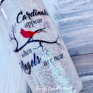 Glitter Tumbler, Cardinal Angels tumbler, lost loved ones tumbler, cardinals appear when angels are near, tumbler for loss, epoxy tumbler image 3