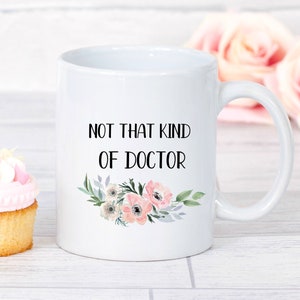 Lustiger Doktorbecher, lustiges Doktorgeschenk, Doktorandengeschenk, Doktorandenbecher, Doktorandenbecher, Doktorandengeschenk, Abschlussgeschenk, nicht diese Art von Doktor