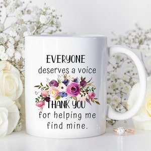 Taza de patólogo del habla y el lenguaje, regalo de patología del habla, todos merecen una voz Gracias por ayudarme a encontrar la mía