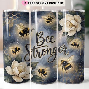 Bee Stronger Tumbler Wrap 20oz Skinny, Inspirational Bee Floral Sublimation PNG, Dark Moody Honeycomb Motivational Digital Download