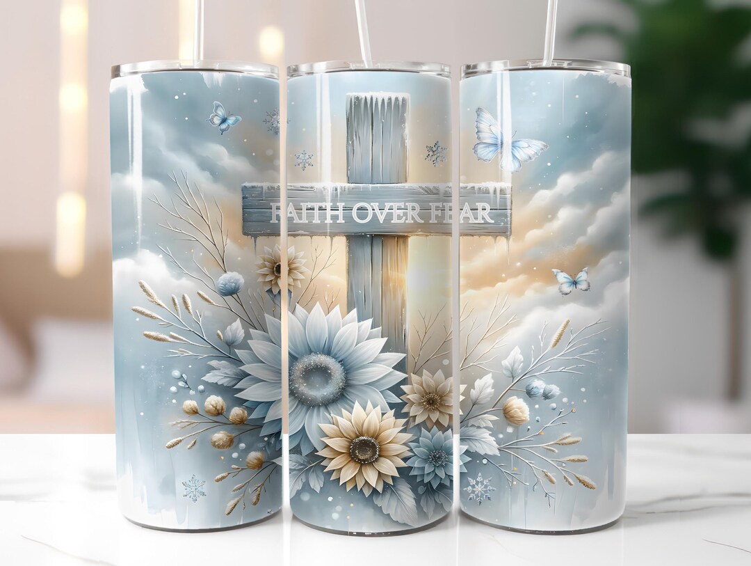 Christian Tumbler Wrap PNG, Faith Over Fear 20oz Skinny Sublimation ...