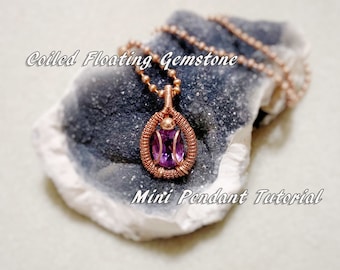 Tutorial de mini colgante con envoltura de alambre de piedras preciosas flotantes en espiral
