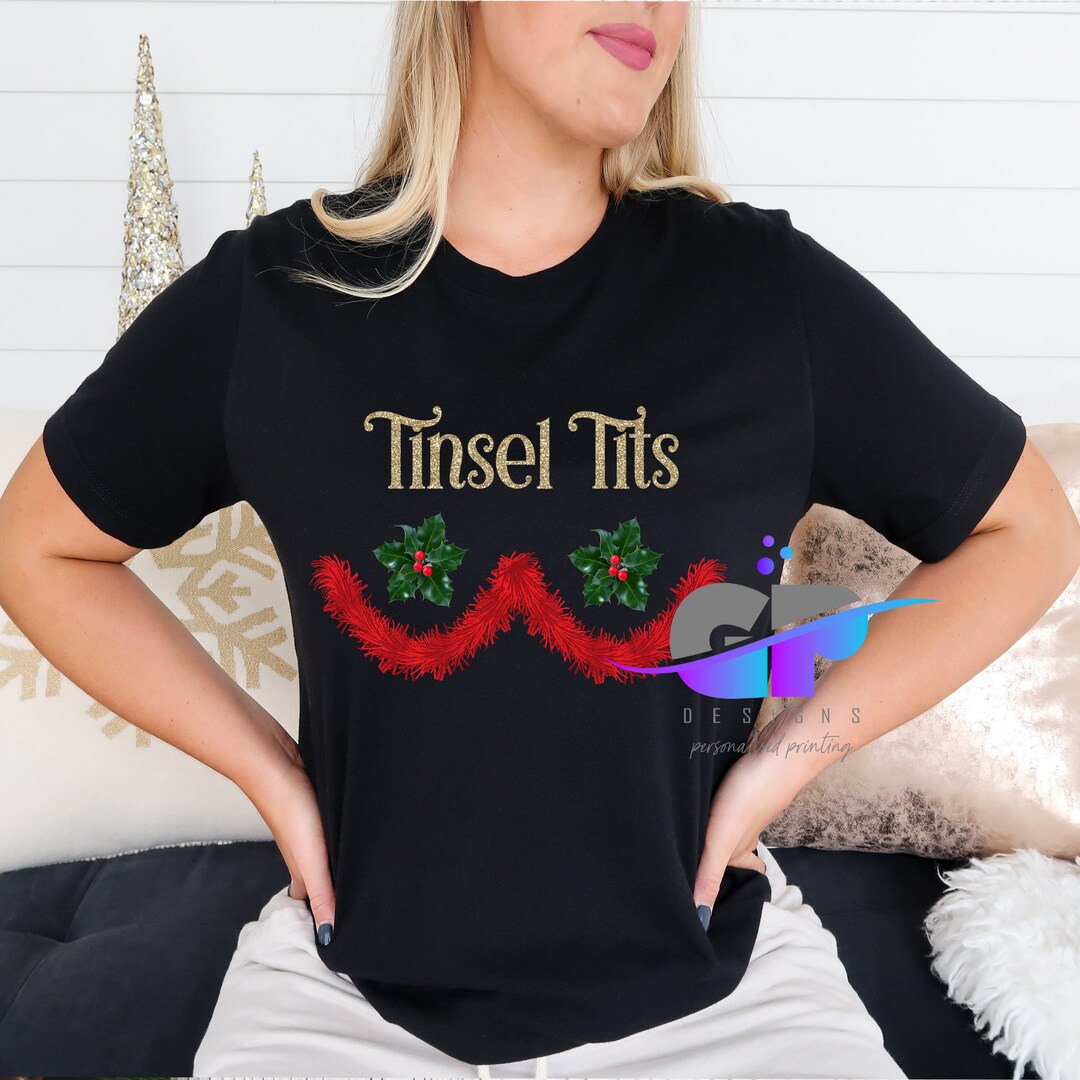 Tinsel Tits Shirt Christmas Shirts Christmas Outfit Funny Etsy Australia