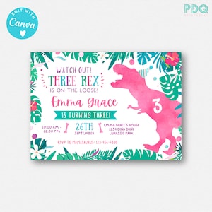 May include: A pink dinosaur birthday invitation with green tropical leaves and flowers. The text reads "Watch out! Three Rex is on the loose! Emma Grace is turning three!" with the date and time of the party.