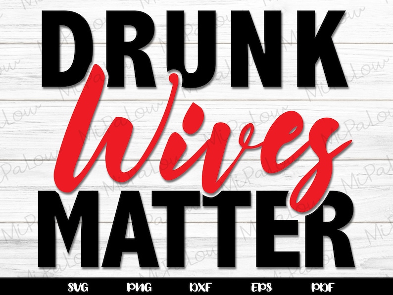 Download Drunk Wives Matter SVG PNG Sublimation Drunk Wives Book ...
