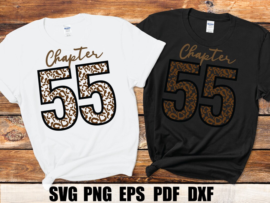 Chapter 55 Years 55th Birthday Fifty-five Svg Leopard - Etsy