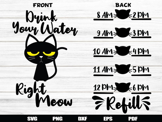 Download Drink Your Water Right Meow Svg Drink Up Buttercup Svg Water Etsy PSD Mockup Templates