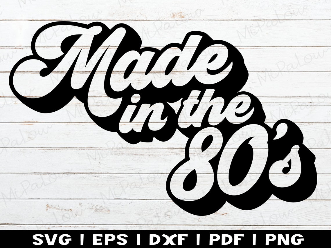 Made In The 80s Svg Vintage 80s Baby Svg Millennials Svg | Etsy