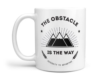 The Obstacle Is The Way Mug Stoic philosophy Coffee Cup. Adversity to Advantage Entrepreneur & Business inspiration + motivation office mug