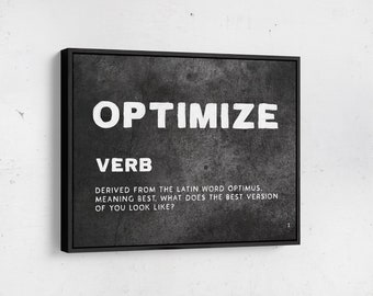 Optimize definition - Inspirational Entrepreneur Art - Motivational painted canvas wall art. Stoic philosophy for Home or Office